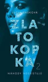 Obálka knihy Zlatokopka 2  - Náhody neexistujú