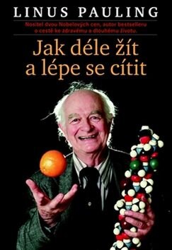 Obálka knihy Jak déle žít a lépe se cítit