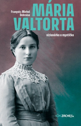 Obálka knihy Mária Valtorta: vizionárka a mystička