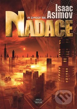 Obálka knihy A zrodí se Nadace