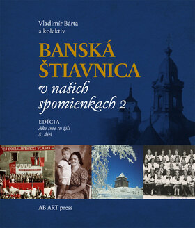 Obálka knihy Banská Štiavnica v našich spomienkach 2