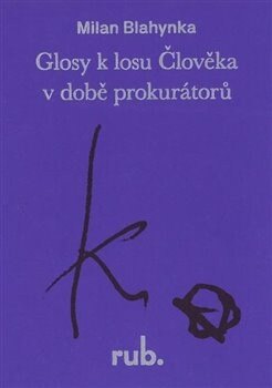 Obálka knihy Glosy k losu Člověka v době prokurátorů