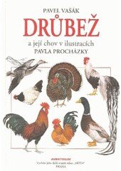 Obálka knihy Drůbež a její chov v ilustracích