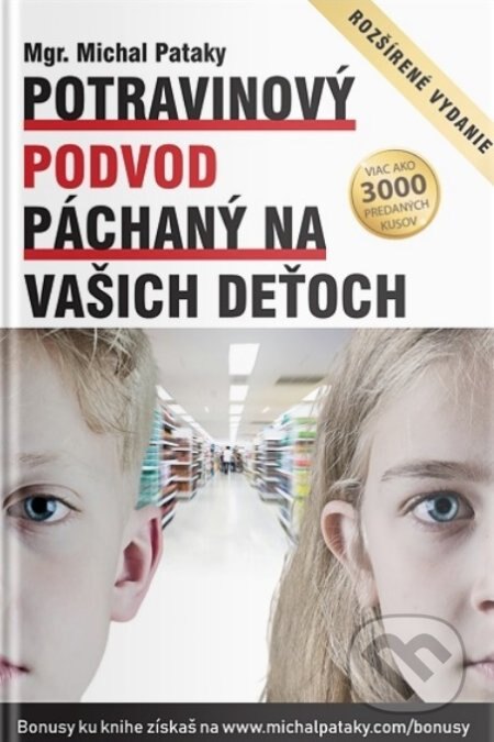 Obálka knihy Potravinový podvod páchaný na vašich deťoch
