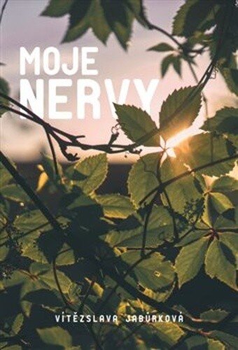 Obálka knihy Moje nervy