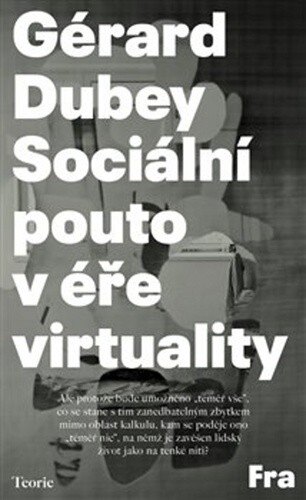 Obálka knihy Sociální pouto v éře virtuality