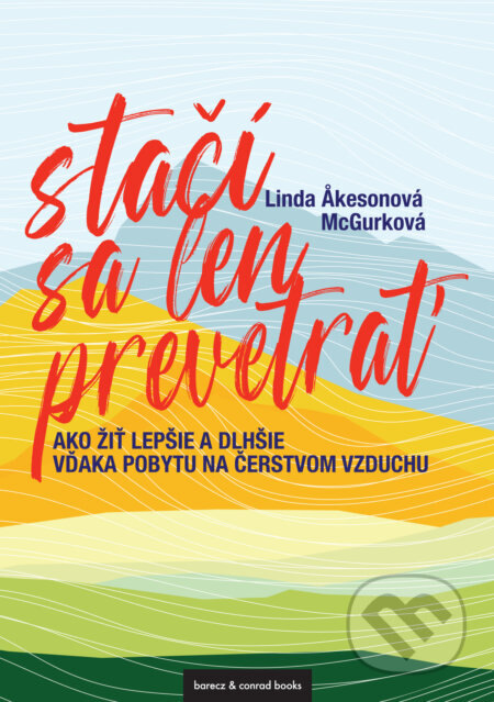 Obálka knihy Stačí sa len prevetrať