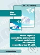 Obálka knihy Právní aspekty zakládání a provozování offshore společností na Guernsey