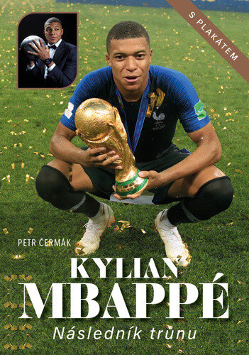 Obálka knihy Kylian Mbappé Následník trůnu
