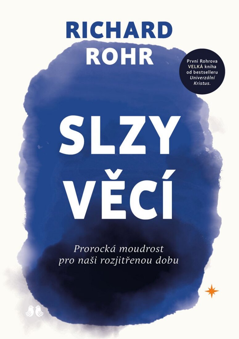 Obálka knihy Slzy věcí - Prorocká moudrost pro naši rozjitřenou dobu