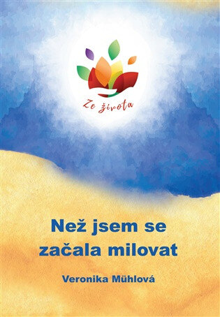 Obálka knihy Než jsem se začala milovat