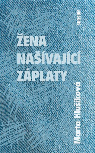Obálka knihy Žena našívající záplaty