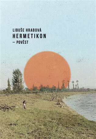 Obálka knihy Hermetikon - pověst