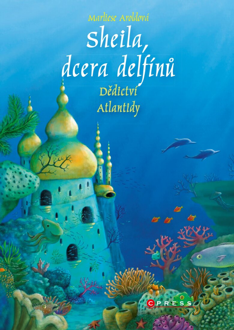 Obálka knihy Sheila, dcera delfínů: Dědictví Atlantidy