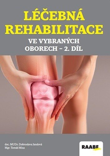 Obálka knihy Léčebná rehabilitace ve vybraných oborech 2. díl