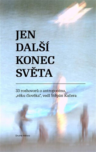 Obálka knihy Jen další konec světa
