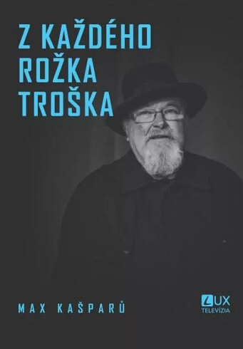 Obálka knihy Z každého rožka troška / t.v.