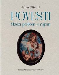 Obálka knihy Povesti medzi rajom a peklom