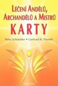 Obálka knihy Léčení Andělů, archandělů a Mistrů - KARTY