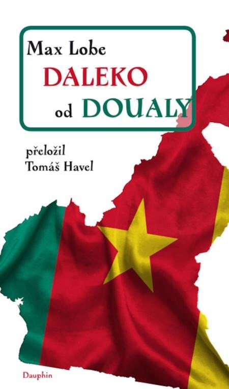 Obálka knihy Daleko od Doualy