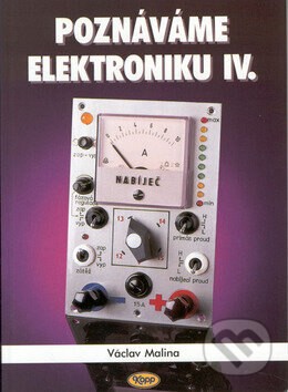 Obálka knihy Poznáváme elektroniku IV