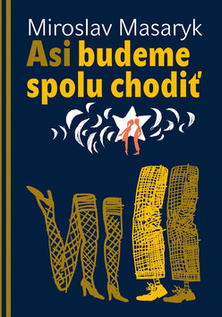 Obálka knihy Asi budeme spolu chodiť