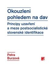 Obálka knihy Okouzleni pohledem na dav