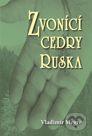 Obálka knihy Zvonící cedry Ruska (2. díl)