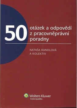 Obálka knihy 50 otázek a odpovědí z pracovněprávní poradny