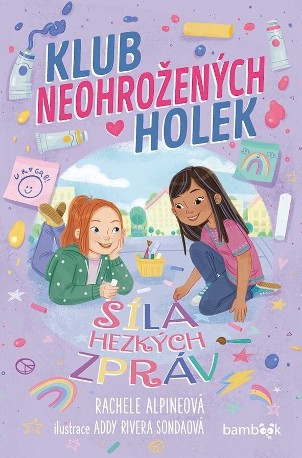 Obálka knihy Klub neohrožených holek – Síla hezkých zpráv