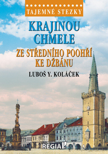 Obálka knihy Krajinou chmele ze středního Poohří ke Džbánu