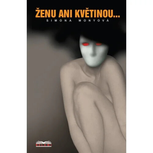 Obálka knihy Ženu ani květinou ...