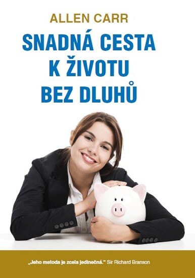 Obálka knihy Snadná cesta k životu bez dluhů