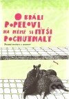 Obálka knihy O králi Popelovi, na němž si myši pochutnaly