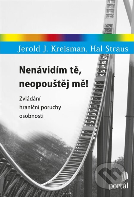 Obálka knihy Nenávidím tě, neopouštěj mě!
