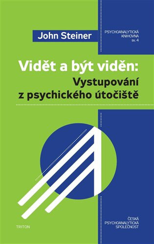 Obálka knihy Vidět a být viděn: vystupování z psychického útočiště