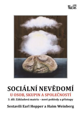 Obálka knihy Sociální nevědomí u osob, skupin a společností - 3.díl