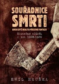Obálka knihy Souřadnice smrti aneb Když realita překoná fantazii - Skutečný příběh z let 1928-1935