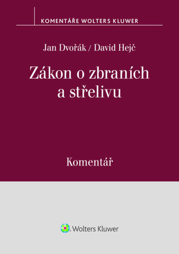 Obálka knihy Zákon o zbraních a střelivu Komentář
