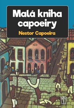 Obálka knihy Malá kniha capoeiry