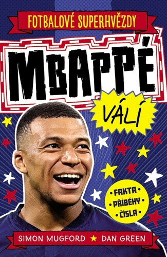 Obálka knihy Mbappé válí Fotbalové superhvězdy