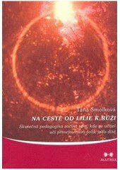 Obálka knihy Na cestě od lilie k růži