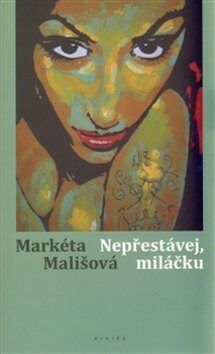 Obálka knihy Nepřestávej, miláčku