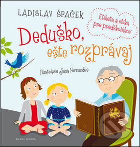 Obálka knihy Deduško, ešte rozprávaj
