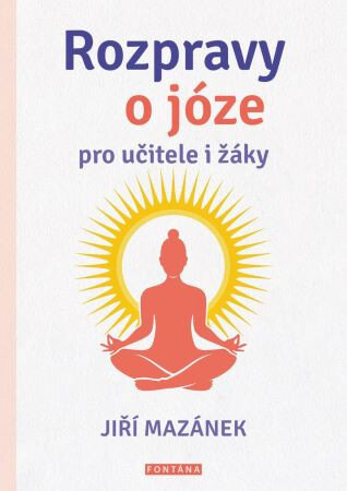 Obálka knihy Rozpravy o józe pro učitele i žáky