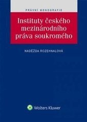 Obálka knihy Instituty českého mezinárodního práva soukromého