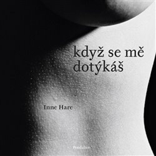 Obálka knihy Když se mě dotýkáš