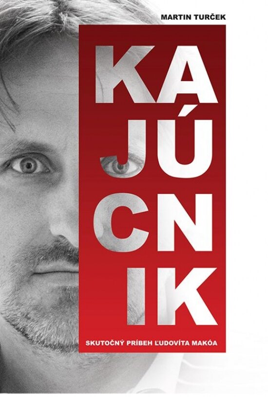 Obálka knihy Kajúcnik - Skutočný príbeh Ľudovíta Makóa
