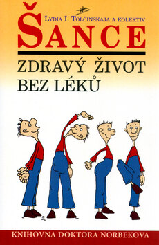 Obálka knihy Šance zdravý život bez léků (1. akosť)