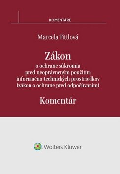 Obálka knihy Zákon o ochrane súkromia pred neoprávneným použitím infor.-tech. prostriedkov